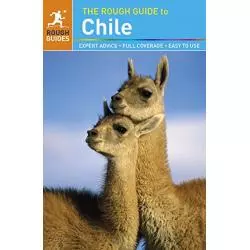 THE ROUGH GUIDE TO CHILE - Rough Guides
