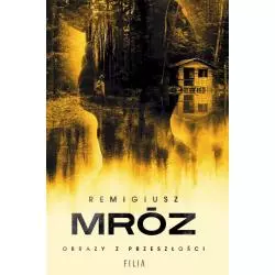 OBRAZY Z PRZESZŁOŚCI - Filia