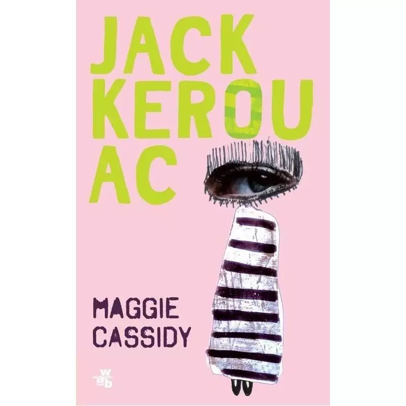 MAGGIE CASSIDY. Kerouac Jack - WAB