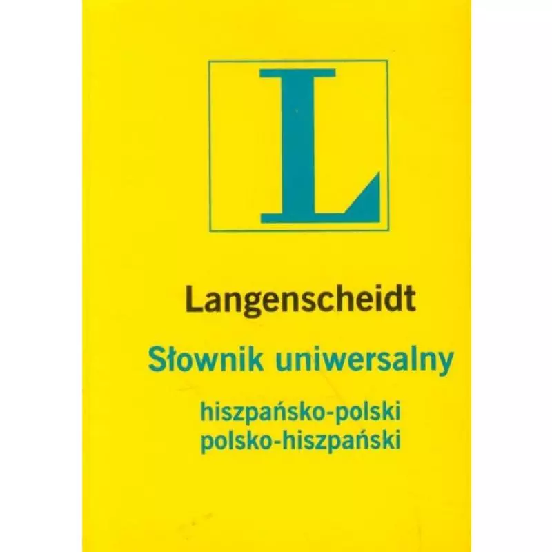 SŁOWNIK UNIWERSALNY HISZPAŃSKO-POLSKI POLSKO-HISZPAŃSKI - Langenscheidt