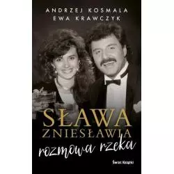 SŁAWA ZNIESŁAWIA. ROZMOWA RZEKA - Świat Książki