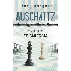 AUSCHWITZ SZACHY ZE ŚMIERCIĄ - Świat Książki