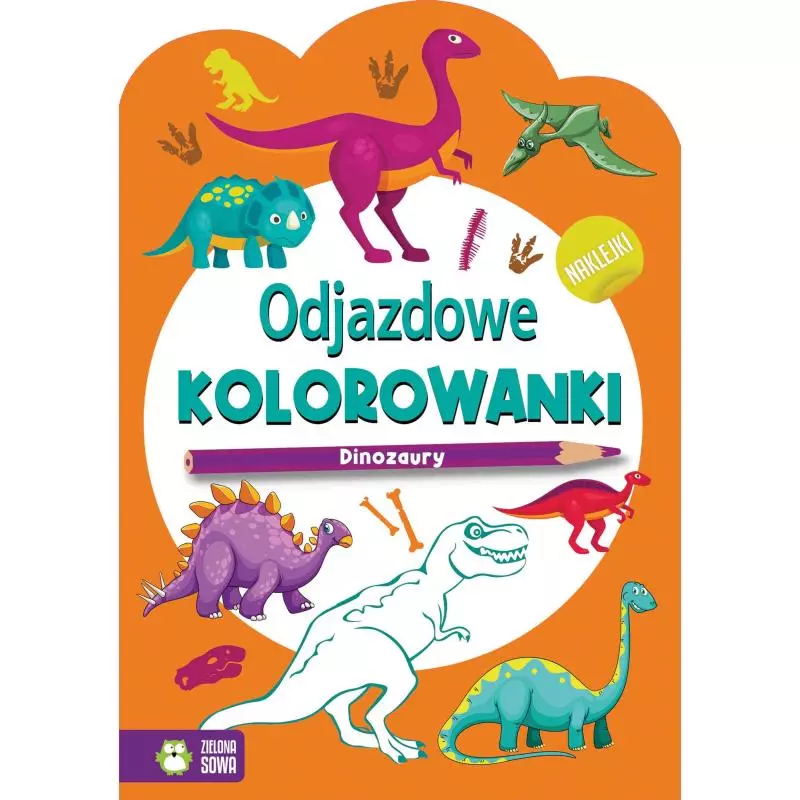 DINOZAURY. ODJAZDOWE KOLOROWANKI Z NAKLEJKAMI - Zielona Sowa