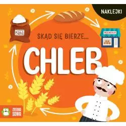 SKĄD SIĘ BIERZE… CHLEB - Zielona Sowa