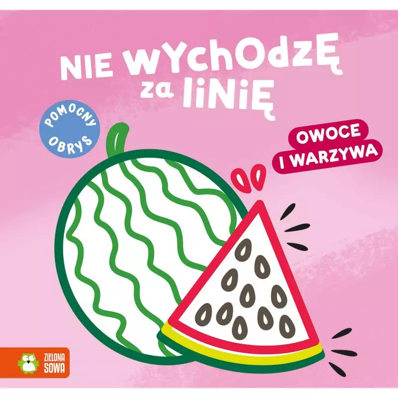 OWOCE I WARZYWA NIE WYCHODZĘ ZA LINIĘ - Zielona Sowa