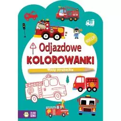 WOZY STRAŻACKIE. ODJAZDOWE KOLOROWANKI Z NAKLEJKAMI - Zielona Sowa