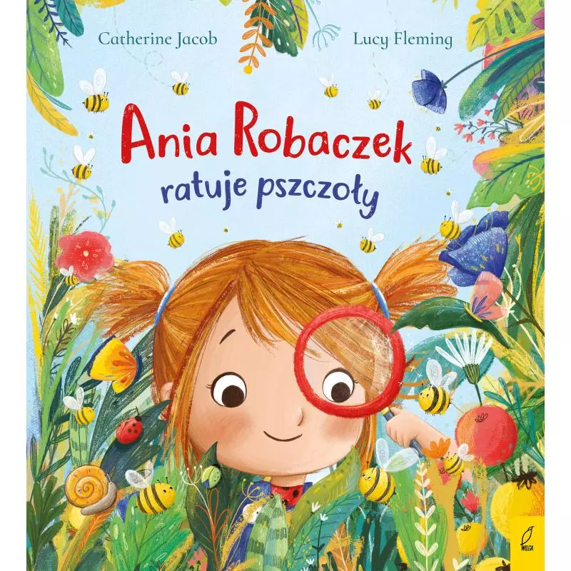 ANIA ROBACZEK RATUJE PSZCZOŁY - Wilga