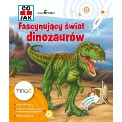 TING. FASCYNUJĄCY ŚWIAT DINOZAURÓW - Wilga