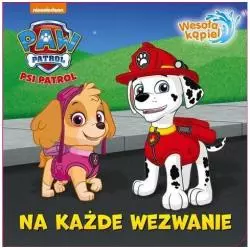 PSI PATROL. NA KAŻDE WEZWANIE. WESOŁA KĄPIEL - Media Service Zawada