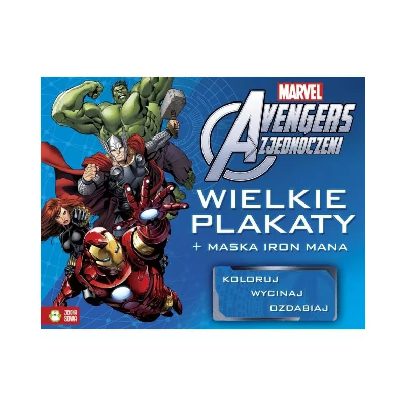 AVENGERS ZJEDNOCZENI. WIELKIE PLAKATY - Zielona Sowa