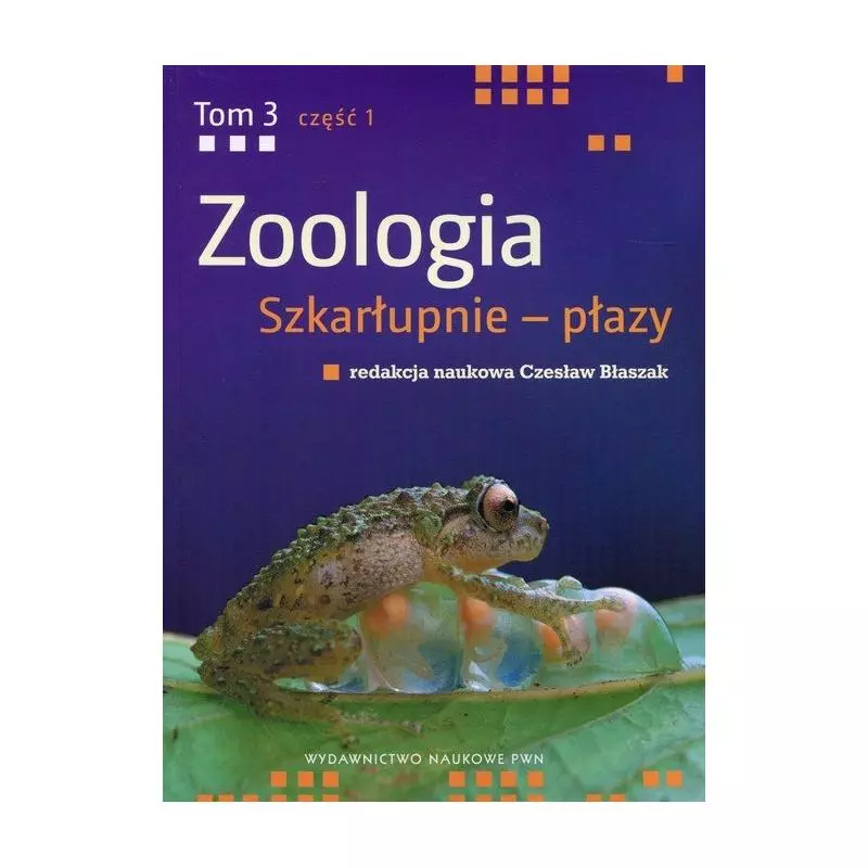 SZKARŁUPNIE - PŁAZY. ZOOLOGIA 3.1 - PWN