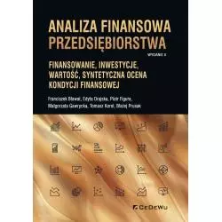 ANALIZA FINANSOWA PRZEDSIĘBIORSTWA. FINANSOWANIE, INWESTYCJE, WARTOŚĆ, SYNTETYCZNA OCENA KONDYCJI FINANSOWEJ - CEDEWU