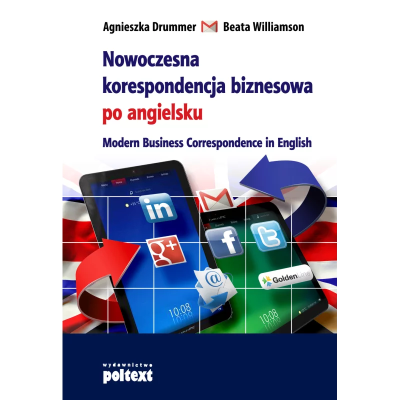 NOWOCZESNA KORESPONDENCJA BIZNESOWA PO ANGIELSKU - Poltext