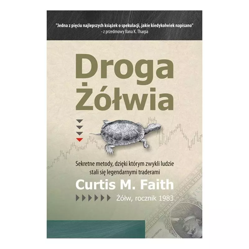 DROGA ŻÓŁWIA. SEKRETNE METODY, DZIĘKI KTÓRYM ZWYKLI LUDZIE STALI SIĘ LEGENDARNYMI TRADERAMI - Linia