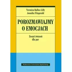 POROZMAWIAJMY O EMOCJACH. ZESZYT ĆWICZEŃ DLA PAR - Wydawnictwo Uniwersytetu Jagiellońskiego