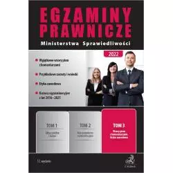 WZORY PISM Z KOMENTARZAMI. ETYKA ZAWODOWA. EGZAMINY PRAWNICZE MINISTERSTWA SPRAWIEDLIWOŚCI 2022 3 - C.H. Beck