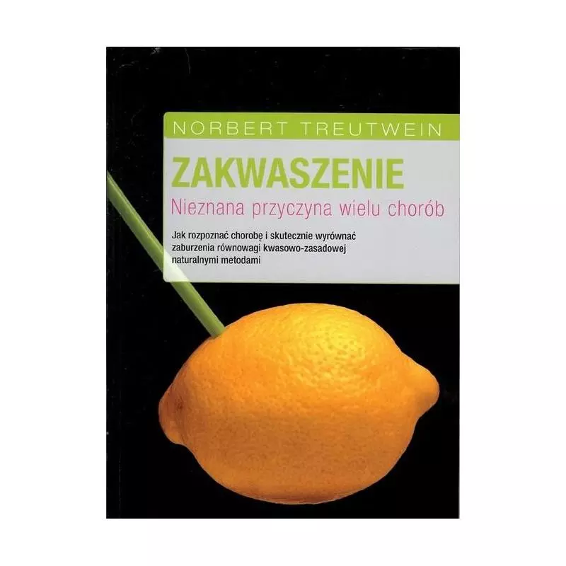 ZAKWASZENIE. NIEZNANA PRZYCZYNA WIELU CHORÓB - Sanum