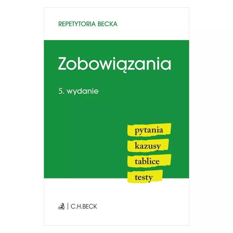 ZOBOWIĄZANIA. PYTANIA, KAZUSY, TABLICE, TESTY - C.H. Beck