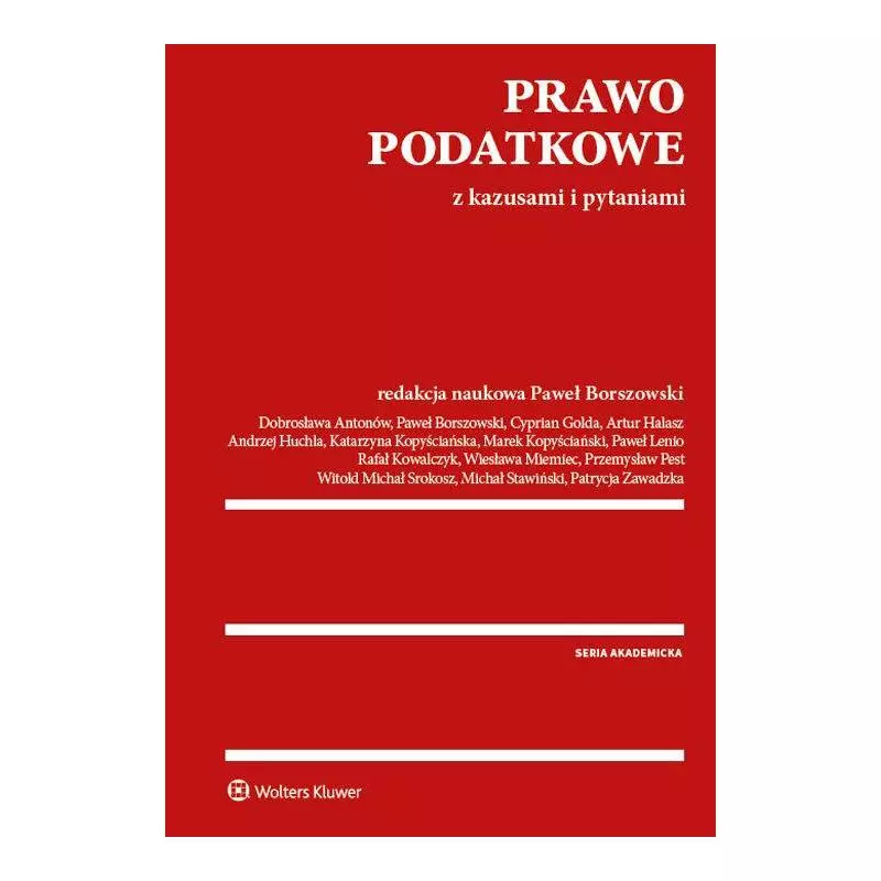 PRAWO PODATKOWE Z KAZUSAMI I PYTANIAMI - Wolters Kluwer