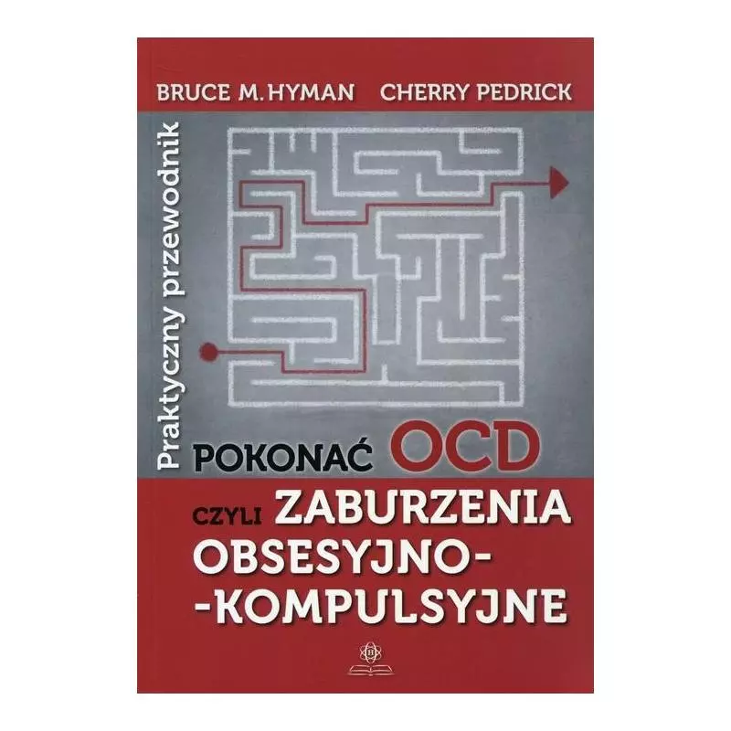 POKONAĆ OCD CZYLI ZABURZENIA OBSESYJNO-KOMPULSYWNE - Harmonia