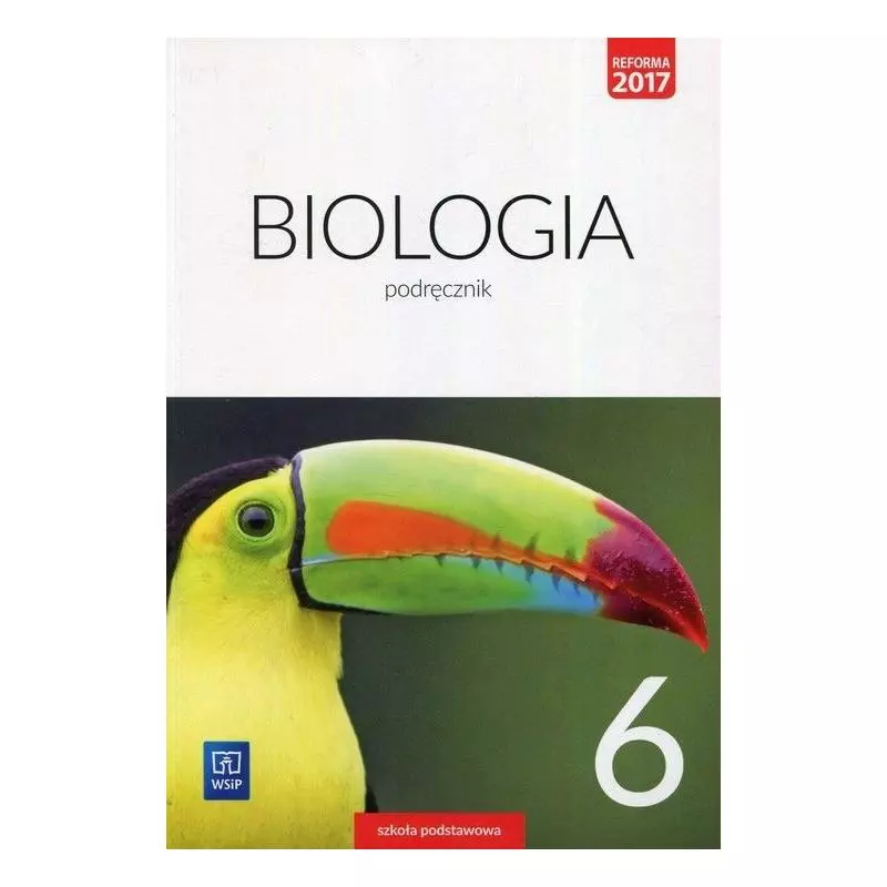 BIOLOGIA PODRĘCZNIK DLA KLASY 6 SZKOŁY PODSTAWOWEJ - WSiP BIOLOGIA PODRĘCZNIK DLA KLASY 6 SZKOŁY PODSTAWOWEJ - WSiP