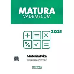 MATURA 2021 MATEMATYKA VADEMECUM ZAKRES ROZSZERZONY - Operon
