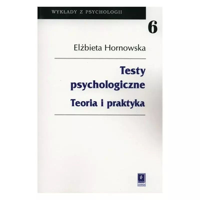 TESTY PSYCHOLOGICZNE. TEORIA I PRAKTYKA - Scholar