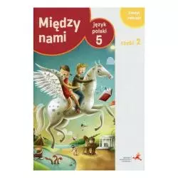 JĘZYK POLSKI 5 MIĘDZY NAM ZESZYT ĆWICZEŃ 2 Łuczak, Agnieszka - GWO