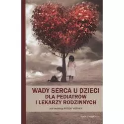 WADY SERCA U DZIECI DLA PEDIATRÓW I LEKARZY RODZINNYCH - Medical Tribune Polska