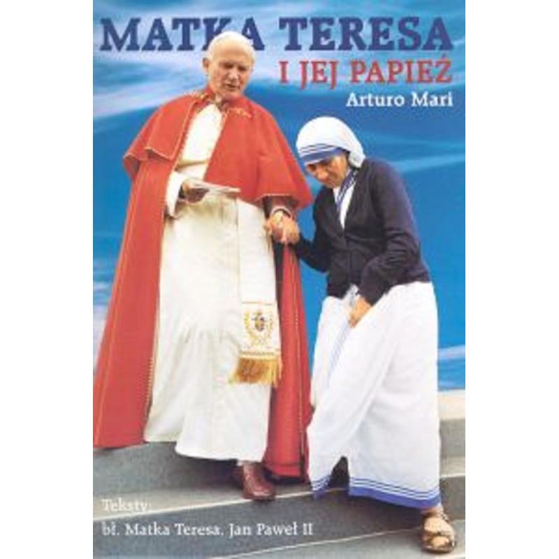 MATKA TERESA I JEJ PAPIEŻ