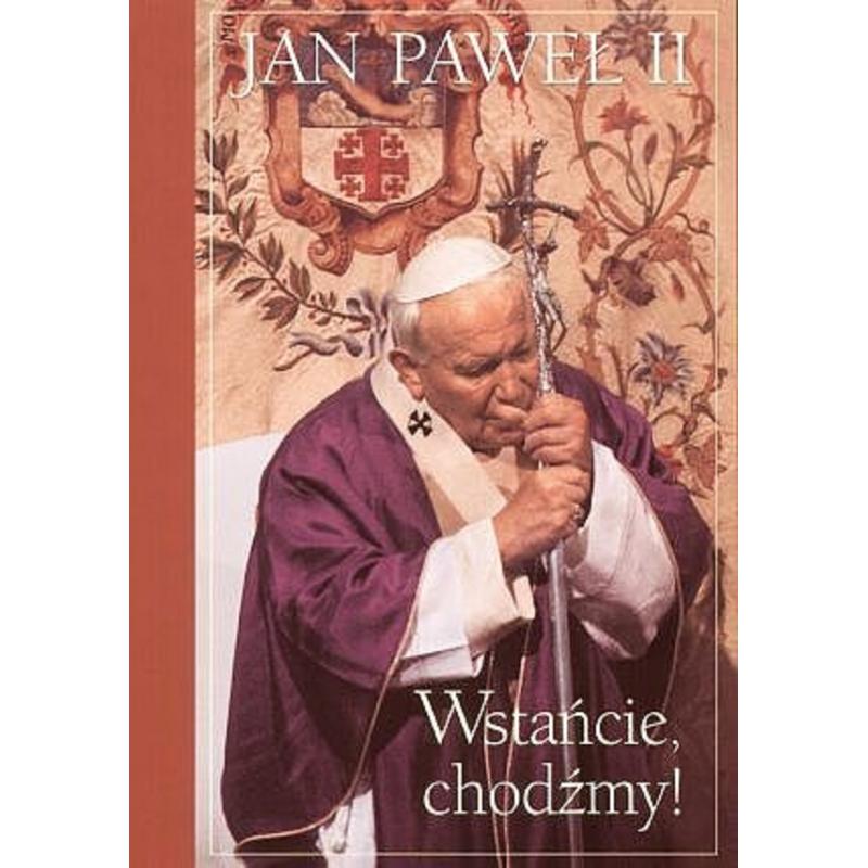 WSTAŃCIE, CHODŹMY!