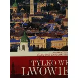 TYLKO WE LWOWIE - Olesiejuk