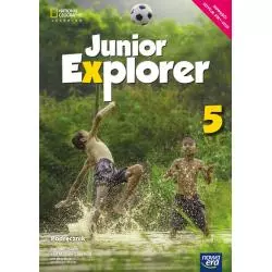 JUNIOR EXPLORER 5. PODRĘCZNIK - Nowa Era