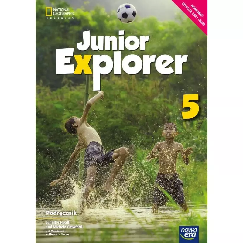 JUNIOR EXPLORER 5. PODRĘCZNIK - Nowa Era