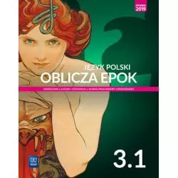 NOWE JĘZYK POLSKI OBLICZA EPOK PODRĘCZNIK 3 CZĘŚĆ 1 LICEUM I TECHNIKUM ZAKRES PODSTAWOWY I ROZSZERZONY - WSiP