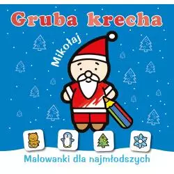 MIKOŁAJ. GRUBA KRECHA. MALOWANKI DLA NAJMŁODSZYCH - Skrzat