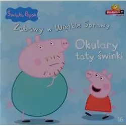 ŚWINKA PEPPA. ZABAWY W WIELKIE SPRAWY. OKULARY TATY ŚWINKI - Media Service Zawada