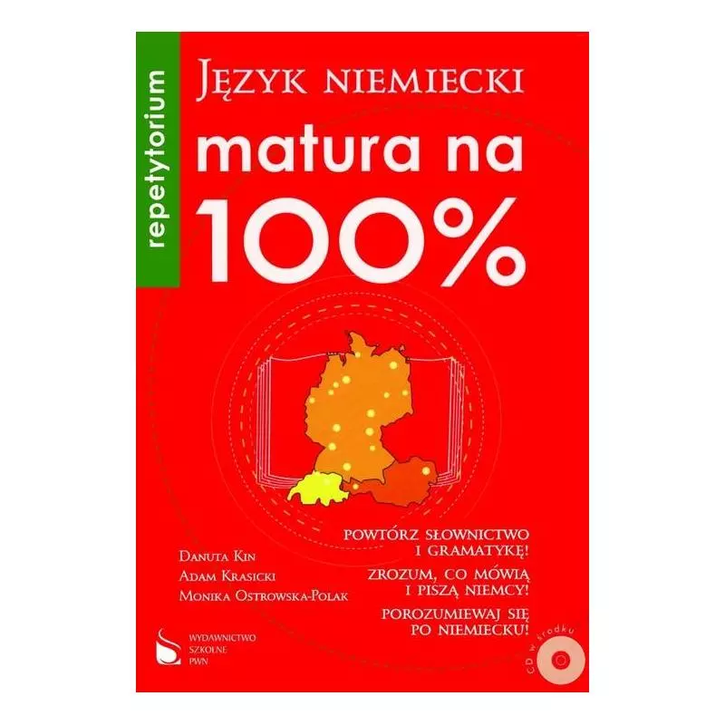 JĘZYK NIEMIECKI. MATURA NA 100%. REPETYTORIUM Z PŁYTĄ CD - PWN