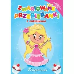 KSIĘŻNICZKI. ZWARIOWANE PRZEBIERANKI Z NAKLEJKAMI - Yoyo Books