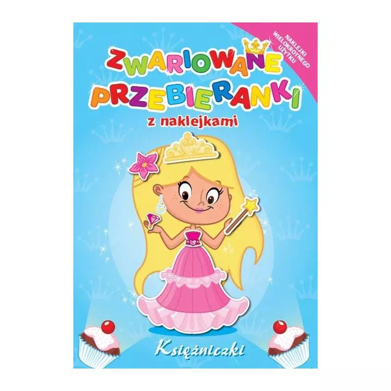 KSIĘŻNICZKI. ZWARIOWANE PRZEBIERANKI Z NAKLEJKAMI - Yoyo Books