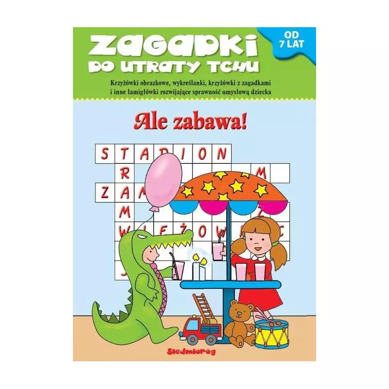 ALE ZABAWA! ZAGADKI DO UTRATY TCHU OD 7 LAT - Siedmioróg