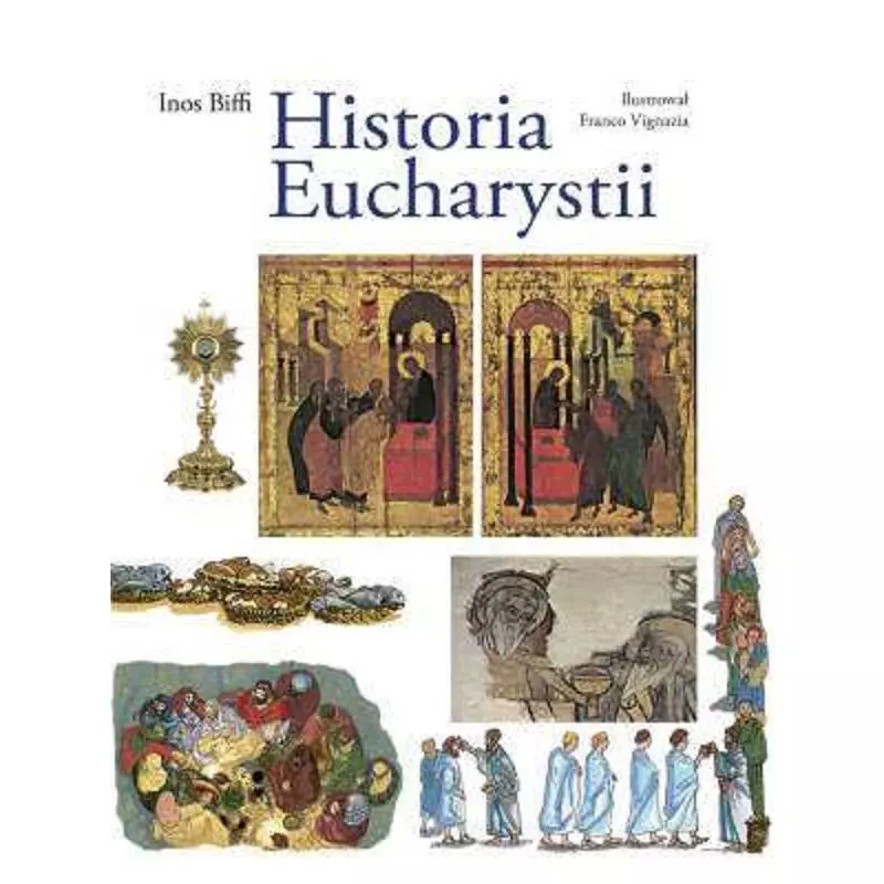 HISTORIA EUCHARYSTII - Bernardinum