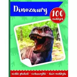 DINOZAURY. 100 NAKLEJEK I PLAKAT - Yoyo Books