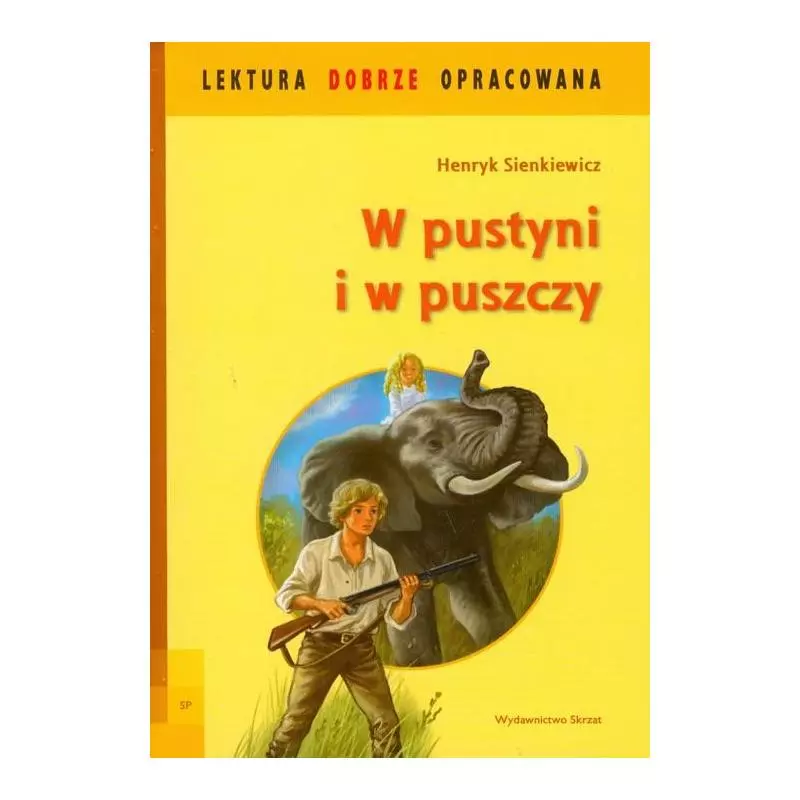 W PUSTYNI I W PUSZCZY. LEKTURA DOBRZE OPRACOWANA - Skrzat