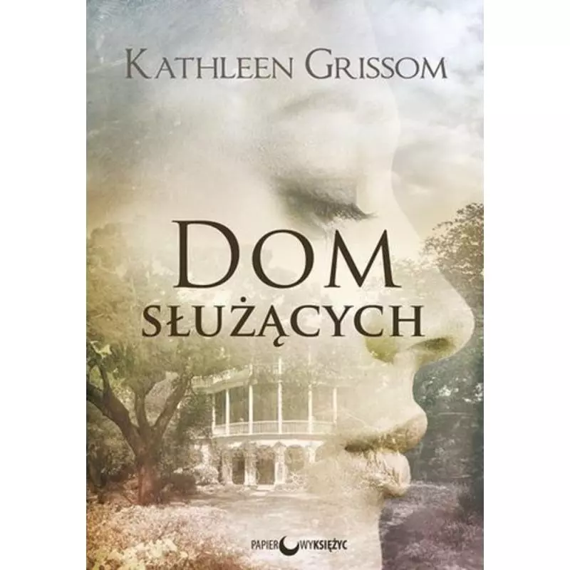 DOM SŁUŻĄCYCH - Papierowy księżyc