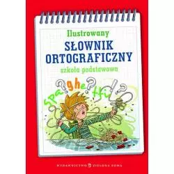 ILUSTROWANY SŁOWNIK ORTOGRAFICZNY - Zielona Sowa