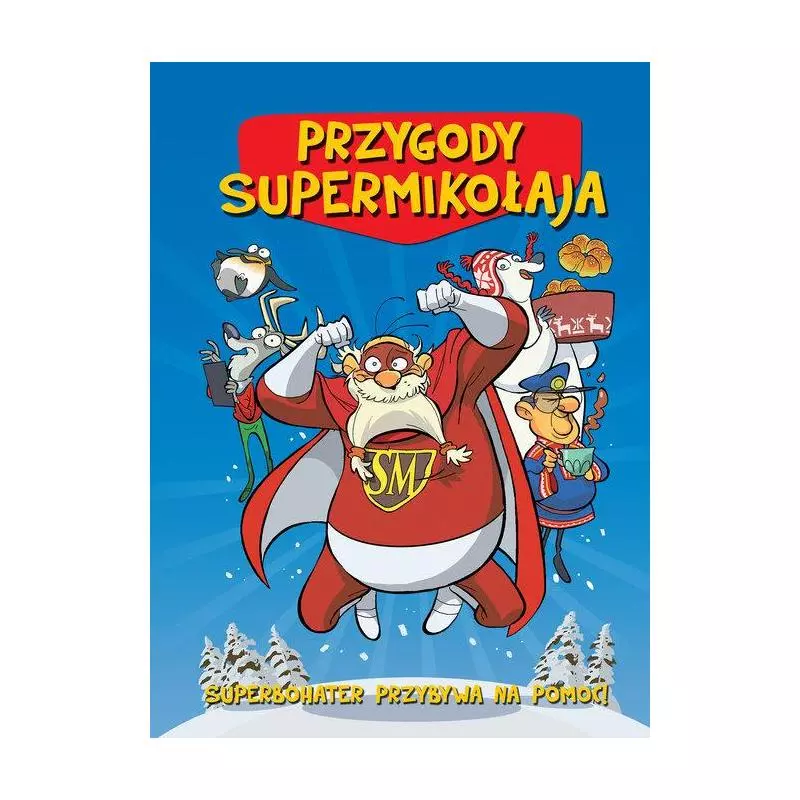 PRZYGODY SUPERMIKOŁAJA. SUPERBOHATER PRZYBYWA NA POMOC - Wilga