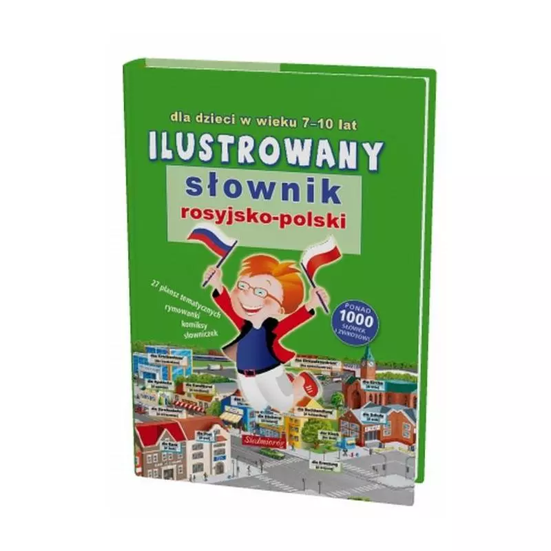 ILUSTROWANY SŁOWNIK ROSYJSKO- POLSKI DLA DZIECI W WIEKU 7-10 LAT - Siedmioróg