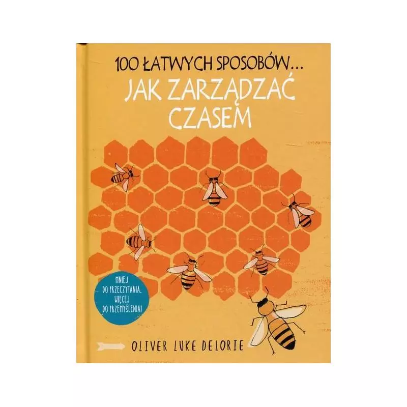 100 ŁATWYCH SPOSOBÓW... JAK ZARZĄDZAĆ CZASEM - Olesiejuk