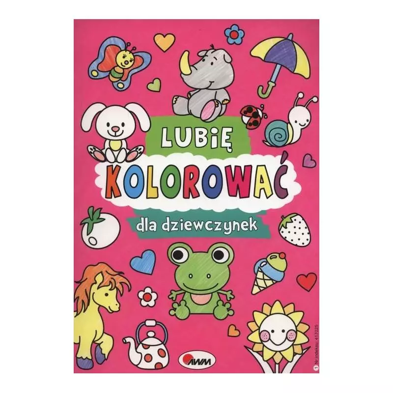 LUBIĘ KOLOROWAĆ DLA DZIEWCZYNEK - AWM